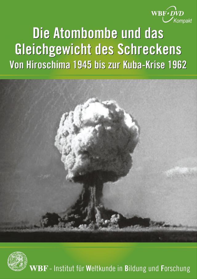 Die Atombombe und das Gleichgewicht des Schreckens WBF